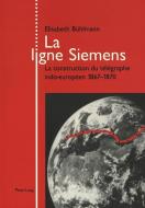 La ligne Siemens di Elisabeth Bühlmann edito da Lang, Peter