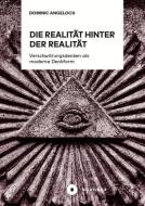 Die Realität hinter der Realität di Dominic Angeloch edito da Büchner-Verlag
