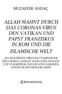 Allah mahnt durch das Coronas-Virus den Vatikan und Papst Franziskus in Rom und die islamische Welt di Muzaffer Andac edito da Re Di Roma-Verlag