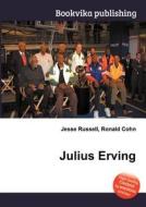 Julius Erving di Jesse Russell, Ronald Cohn edito da Book on Demand Ltd.