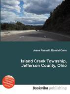 Island Creek Township, Jefferson County, Ohio edito da Book On Demand Ltd.