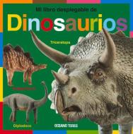 Mi Libro Desplegable de Dinosaurios di Roger Priddy edito da OCEANO TRAVESIA