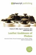 Leather Goddesses Of Phobos edito da Vdm Publishing House