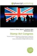 Stamp Act Congress edito da Betascript Publishing