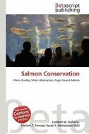 Salmon Conservation edito da Betascript Publishing