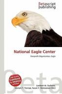 National Eagle Center edito da Betascript Publishing