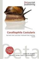 Coralliophila Costularis edito da Betascript Publishing