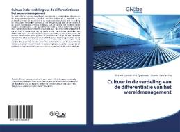 Cultuur in de verdeling van de differentiatie van het wereldmanagement di Tihomir Lukovic, Ivo Speranda, Joanna Kizielewicz edito da GlobeEdit