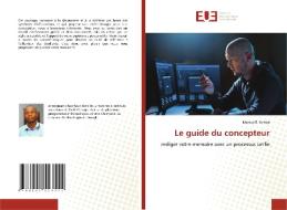 Le guide du concepteur di Marcus R. Kimba edito da Éditions universitaires européennes