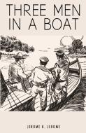 Three Men in a Boat di Jerome K. Jerome edito da Classy Publishing