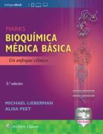 Marks. Bioquimica medica basica di Michael Lieberman, Alisa Peet edito da Lippincott Williams & Wilkins