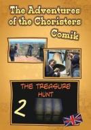 The Adventures of the Choristers - The tresure Hunt - Comik di Fernando Guerrieri edito da Youcanprint Self-Publishing