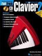 Fasttrack Clavier 2 F di Various, Gary Meisner, Blake Neely edito da Hal Leonard
