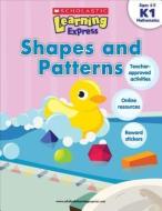Shapes and Patterns K1 di Inc Scholastic edito da SCHOLASTIC TEACHING RES