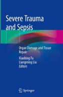 Severe Trauma and Sepsis edito da Springer-Verlag GmbH