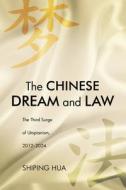 The Chinese Dream and Law di Shiping Hua edito da State University of New York Press