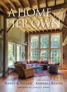 A Home of Her Own di Nancy Hiller edito da Indiana University Press
