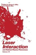Laser Interaction and Related Plasma Phenomena edito da Plenum Publishing Corporation
