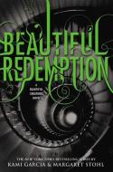 Beautiful Redemption di Kami Garcia, Margaret Stohl edito da LITTLE BROWN & CO