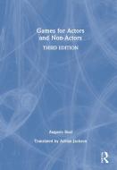Games For Actors And Non-Actors di Augusto Boal edito da Taylor & Francis Ltd
