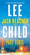 Past Tense: A Jack Reacher Novel di Lee Child edito da DELL PUB