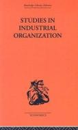 Studies In Industrial Organization di H. A. Silverman edito da Taylor & Francis Ltd