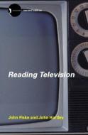 Reading Television di John Fiske, John Hartley edito da Taylor & Francis Ltd