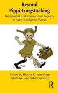 Beyond Pippi Longstocking di Bettina Kümmerling-Meibauer edito da Taylor & Francis Ltd