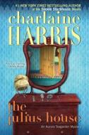 The Julius House di Charlaine Harris edito da Berkley Publishing Group