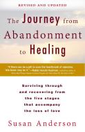 The Journey from Abandonment to Healing: Revised and Updated di Susan Anderson edito da Penguin Publishing Group