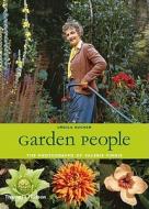 Garden People di Ursula Buchan, Anna Pavord edito da Thames & Hudson Ltd
