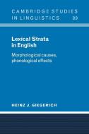 Lexical Strata in English di Heinz Giegerich, Giegerich Heinz J. edito da Cambridge University Press
