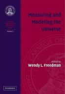 Measuring and Modeling the Universe edito da Cambridge University Press