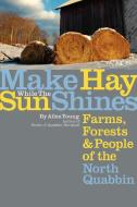 Make Hay While the Sun Shines di Allen Young edito da iUniverse