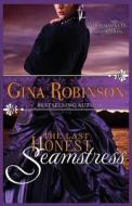 The Last Honest Seamstress di Gina Robinson edito da Gina\Robinson