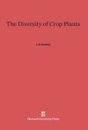 The Diversity of Crop Plants di J. G. Hawkes edito da Harvard University Press