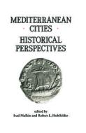 Mediterranean Cities di Robert L. Hohlfelder, Irad Malkin edito da Taylor & Francis Ltd