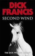 Second Wind di Dick Francis edito da Penguin Books Ltd