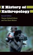 A History of Anthropology di Thomas Hylland Eriksen, Finn Sivert Nielsen edito da Pluto Press