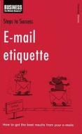 Steps To Success E-mail Etiquette edito da Bloomsbury Publishing Plc