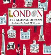 London: A 3D Keepsake Cityscape di Sarah McMenemy edito da Candlewick Press (MA)