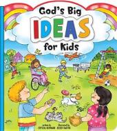 God's Big Ideas for Kids di Crystal Bowman edito da Standard Publishing Company