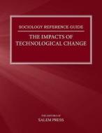 The Impacts Of Technological Change di Salem Press edito da Salem Press