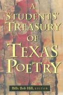 A Students' Treasury of Texas Poetry edito da Texas Christian University Press