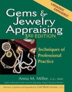 Gems and Jewelry Appraising di Anna M. Miller edito da Gemstone Press