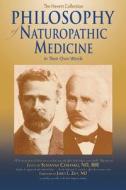 Philosophy Of Naturopathic Medicine edito da Ncnm Press