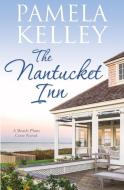 The Nantucket Inn di Pamela Kelley edito da Piping Plover Press