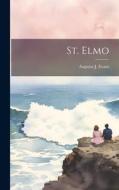 St. Elmo di Augusta J. Evans edito da LEGARE STREET PR