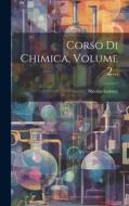 Corso Di Chimica, Volume 2... di Nicolas Lemery edito da LEGARE STREET PR