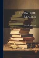 Literature Reader; Volume 8 di Leroy E. Armstrong edito da LEGARE STREET PR